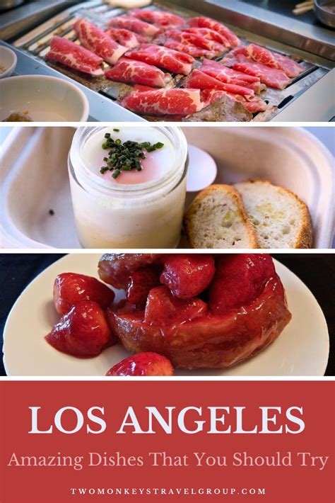 Food In Los Angeles 10 Amazing La Signature Dishes That You Should Try