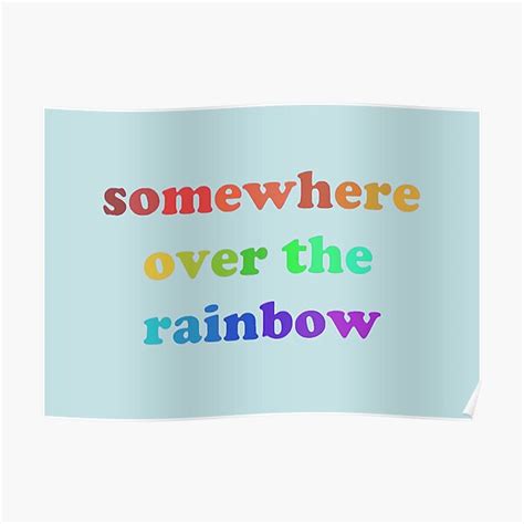 Somewhere Over The Rainbow Poster By Emblan Redbubble