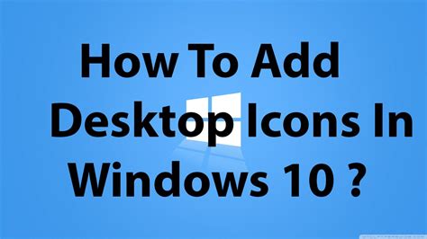 How To Add Desktop Icons In Windows 10 Youtube