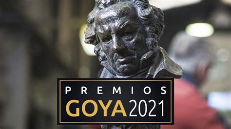 Nominados Y Ganadores En La 35ª Edición De Los Goya 2021 Celuloide