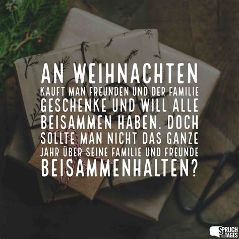 Der lebenslauf von individuen wird durch den unmittelbaren sozialen kontext der freunde, verwandten, bekannten und kollegen entscheidend geprägt. An Weihnachten kauft man Freunden und der Familie ...