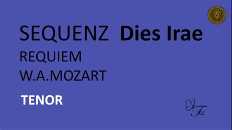 Tenor Dies Irae Requiem W A Mozart Youtube