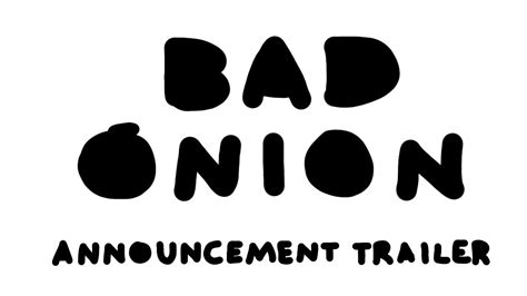 Bad Onion Announcement Trailer Youtube