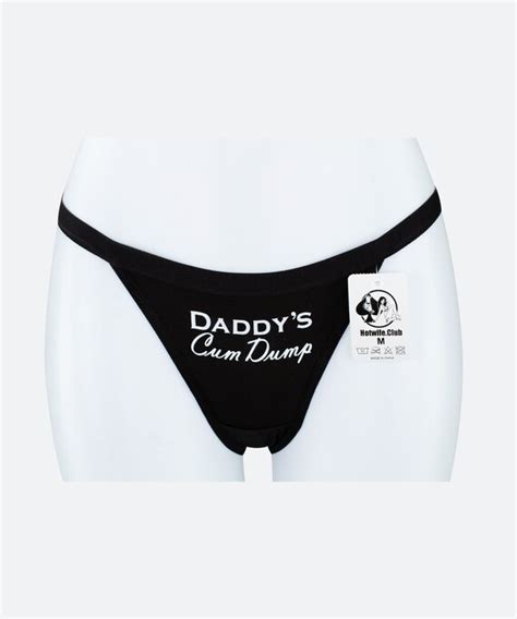 Daddys Cum Dump Hotwife Thong Panty Etsy