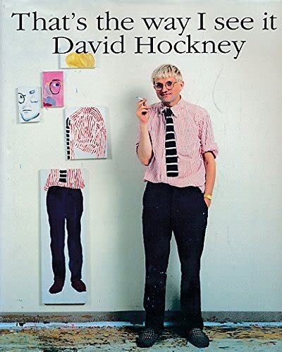 Thats The Way I See It By David Hockney Fine Hardcover 1993 1st