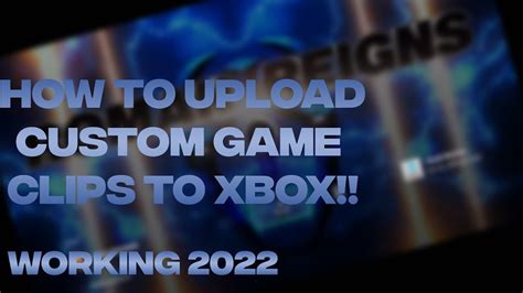 How To Upload Custom Game Clips On Xbox Not Working 2022 Youtube
