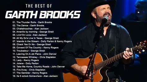 Garth Brooks Greatest Hits Full Album Best Songs Of Garth Brooks All