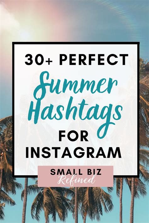 30+ Perfect Summer Hashtags for Instagram | Small Biz Refined