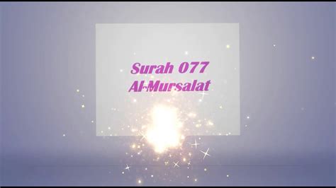 Surah 077 Al Mursalat The Emissaries Translation Youtube