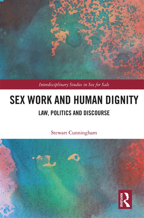 Sex Work And Human Dignity Taylor And Francis Group