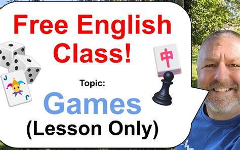 Free English Lesson Topic Games 🎲🀄♟️ Learn English With Bob The