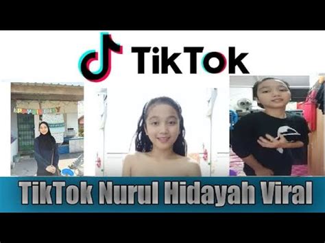 Maybe you would like to learn more about one of these? tiktok viral nurul hidayah zip - YouTube