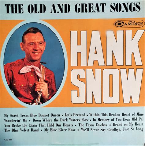 Hank Snow The Old And Great Songs 1964 Vinyl Discogs