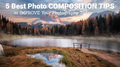 5 Best Photo Composition Tips To Improve Your Photography Today Youtube