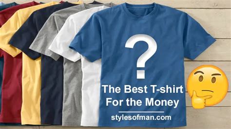 The Best T Shirts For Men For The Money · Styles Of Man