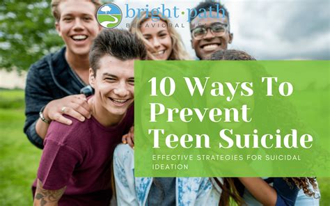 10 Strategies To Prevent Teen Suicide And Suicidal Ideation