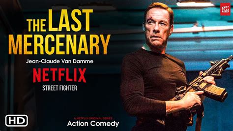 Jun 09, 2021 · the last mercenary is a new netflix film set to release in july that is set in france. إقطاعي مصراع وفرة jean claude van damme movies on netflix ...
