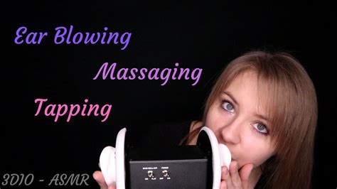 Asmr 3dio ~ Ear Blowing Tapping And Massaging Youtube