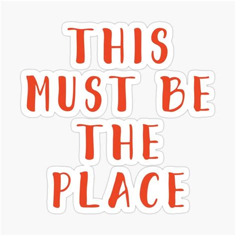 This Must Be The Place By Thedailymomfeed Redbubble Redbubble