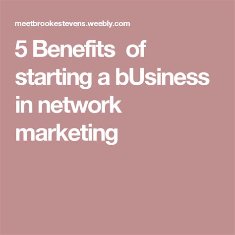 5 Benefits Of Starting A Business In Network Marketing Network
