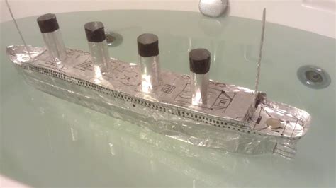 Show how a piece of flat tin foil will float on the water surface in the cooler, but a piece of balled up tin foil 4. The Sinking of the Gigantic (Aluminum Foil Model Ship ...