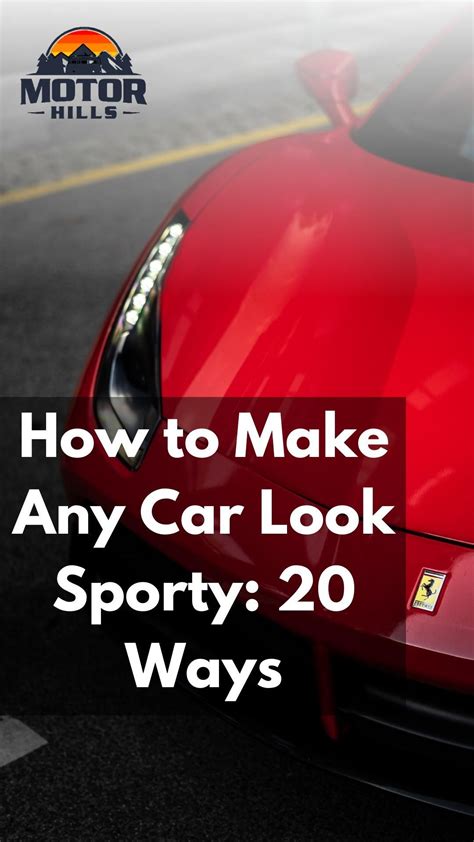 How To Make Any Car Look Sporty 20 Ways Motor Hills Artofit