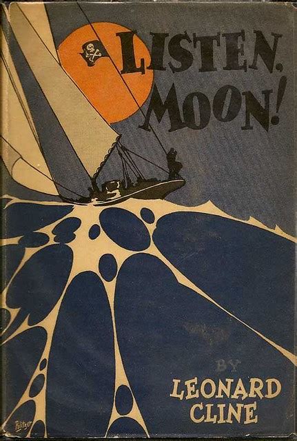 Leonard Cline Listen Moon 1926 1st Edition The Viking Press New York In 2022 Vintage