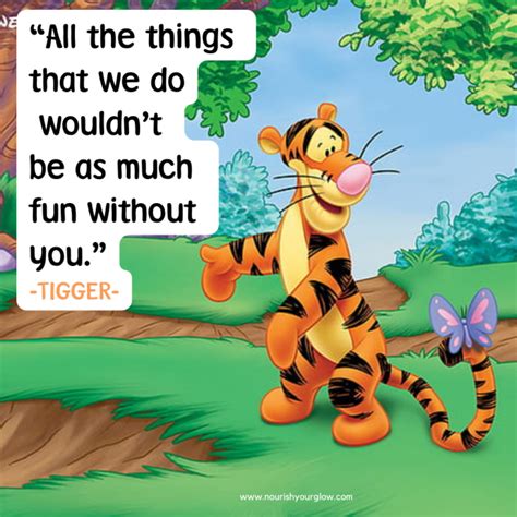 61 Best Tigger Quotes That Ll Have You Bouncing For Joy Nourish Your Glow