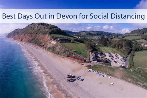 Best Days Out In Devon For Social Distancing Visit South Devon