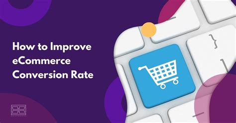 How To Improve Ecommerce Conversion Rate In 2022 5 Easy Ways