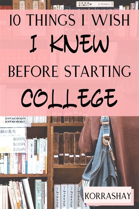 10 Things I Wish I Knew Before Starting College College Freshman Tips