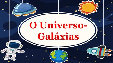 Universo Para Crianças Galáxias Youtube