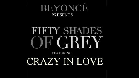 Beyoncé Crazy In Love Soundtrack For Fifty Shades Of Grey 2015