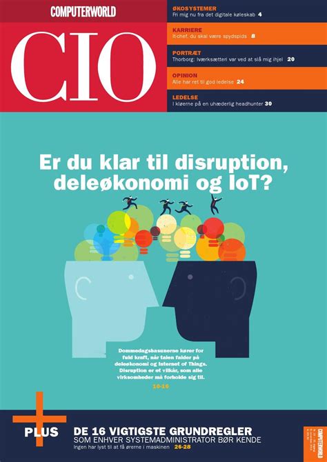 Computerworld covers a range of technology topics, with a focus on these core areas of it: Computerworld CIO nov 2015 | Godhed, Disruption og Karriere