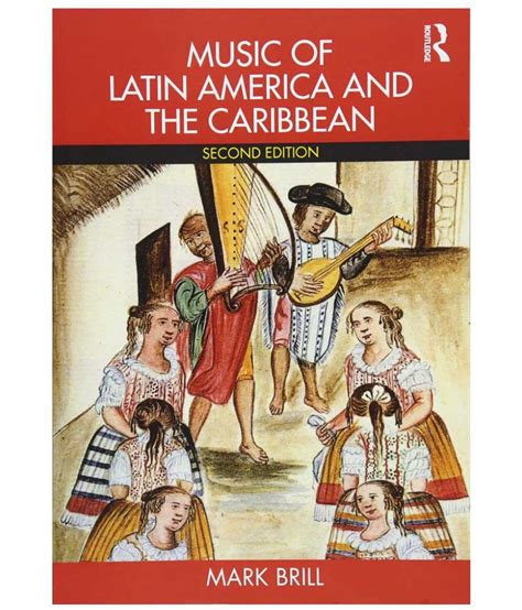 Music Of Latin America And The Caribbean Buy Music Of Latin America