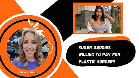 Exploring Sugar Daddies Funding Plastic Surgery An Insightful Guide