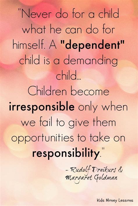 Never Do For A Child What He Can Do For Himself A Dependent Child