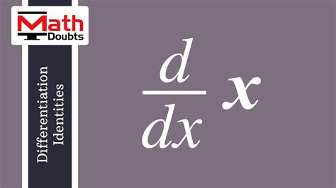 learn the proof of d dx x 1 in differentiation calculus of mathematics calculus
