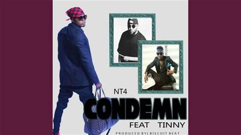Condemn Feat Tinny Youtube