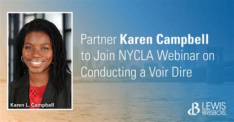 karen campbell to join nycla webinar on conducting a voir dire lewis brisbois bisgaard and smith llp