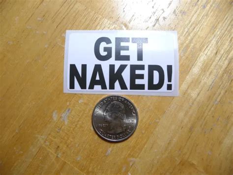Get Naked Sticker Decal Nude Nudist Beach Strip Nudism Funny Joke Gag Prank Picclick