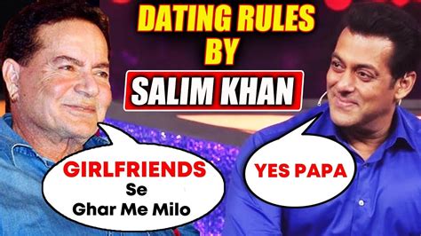 father salim khan sets strict dating rules for salman khan meet girlfriends at home youtube