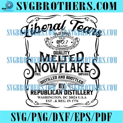 Liberal Tears Old Time Quality Melted Snowflakes Distilled Svgliberal
