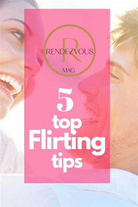 There Are A Few Things To Remember When You Are Flirting We List Five