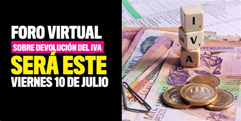 Los pagos serán por consignación directa o pago electrónico: Aplazado Foro virtual sobre la devolución del IVA para ...