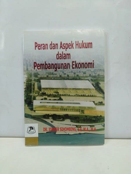 Jual Buku Peran Dan Aspek Hukum Dalam Pembangunan Ekonomi Di Lapak Dodi