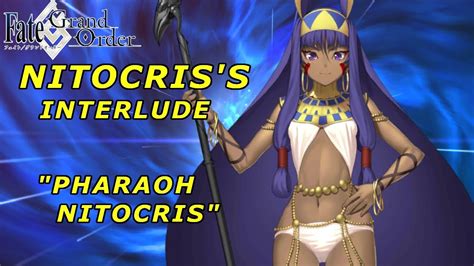 Fate Grand Order Nitocris S Interlude Pharaoh Nitocris FULL Story