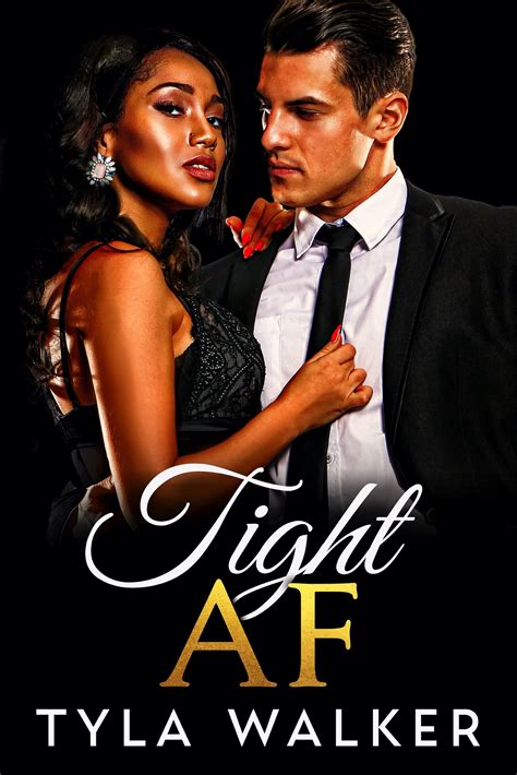 Tight Af Romances Of Club Inferno 9 By Tyla Walker Goodreads