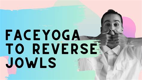 Lift Sagging Jowls With This Faceyoga Workout Youtube
