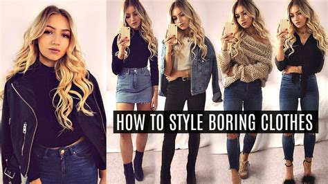 How To Style Boring Clothes Make Simple Clothes Look Stylish 2017 Trends